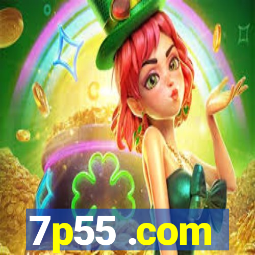 7p55 .com