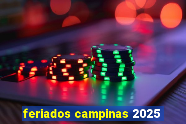 feriados campinas 2025