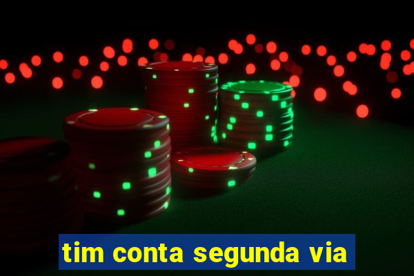 tim conta segunda via
