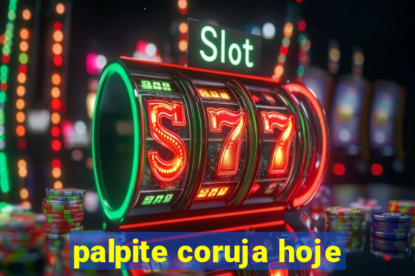 palpite coruja hoje
