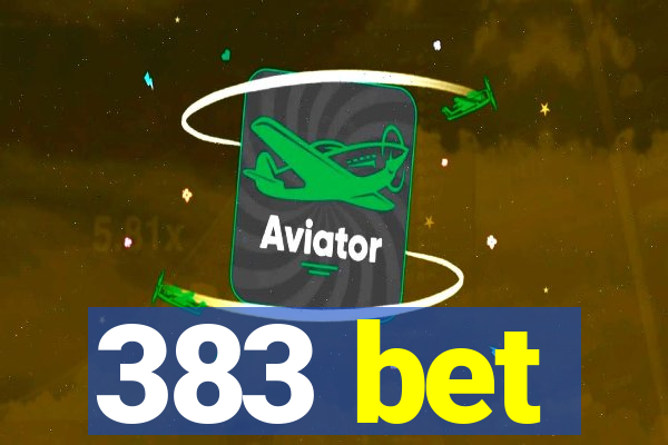 383 bet