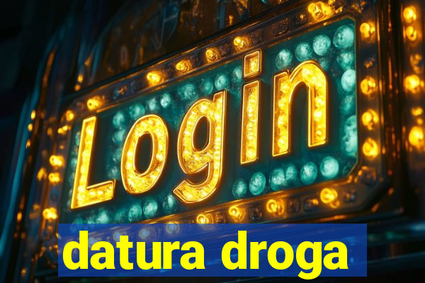 datura droga
