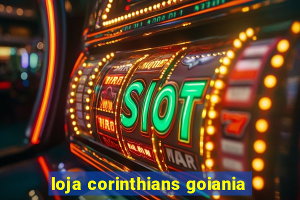 loja corinthians goiania