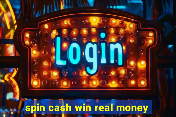 spin cash win real money