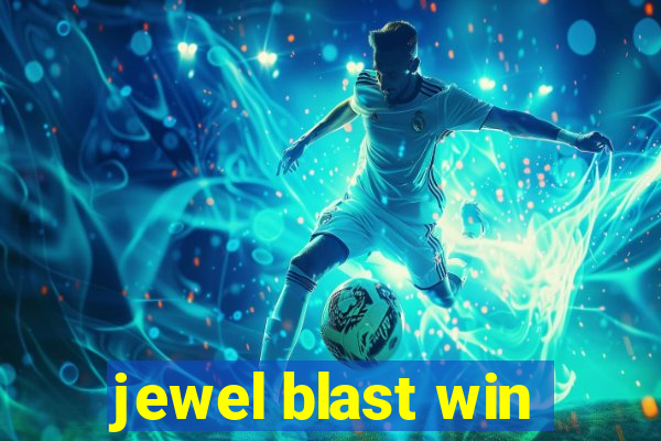 jewel blast win