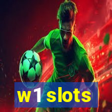 w1 slots
