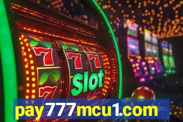 pay777mcu1.com