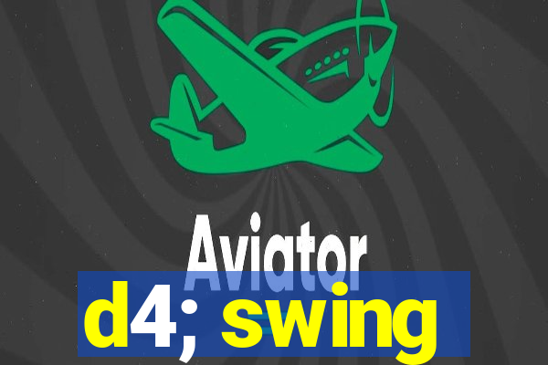 d4; swing