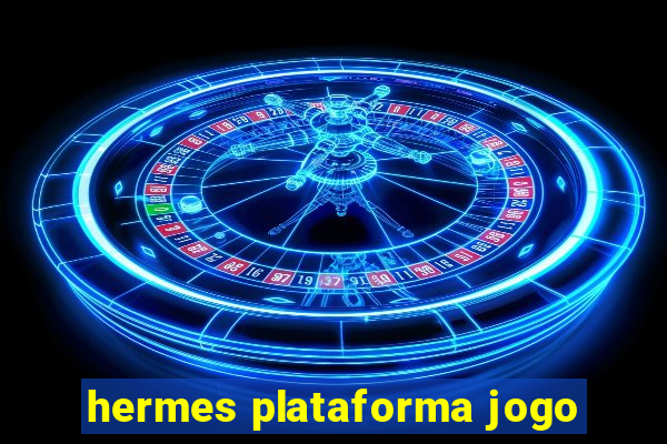 hermes plataforma jogo