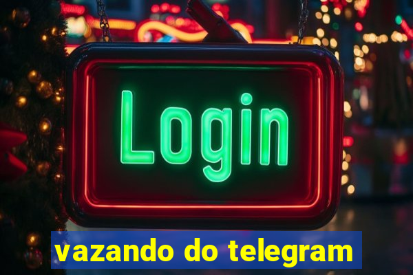 vazando do telegram