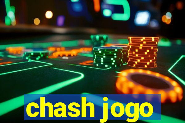 chash jogo
