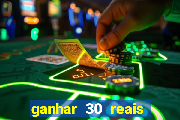 ganhar 30 reais agora no pix