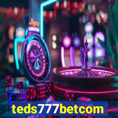 teds777betcom