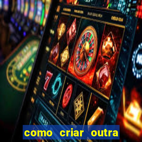 como criar outra conta na betano com o mesmo cpf