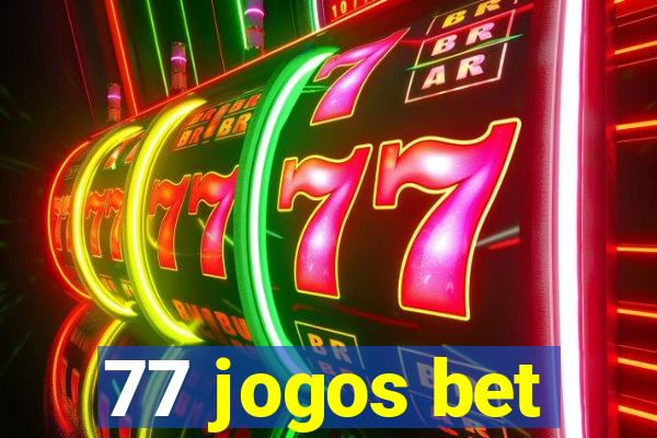 77 jogos bet