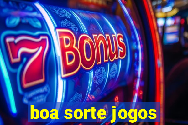 boa sorte jogos