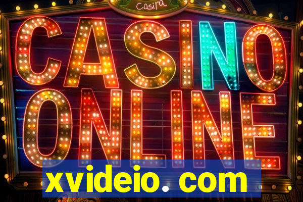 xvideio. com