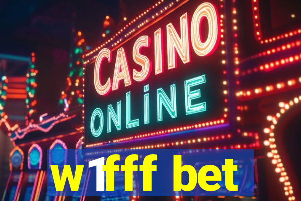 w1fff bet