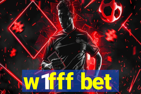 w1fff bet