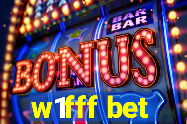 w1fff bet