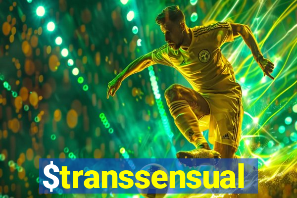 $transsensual