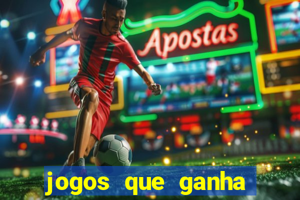 jogos que ganha dinheiro sem pagar