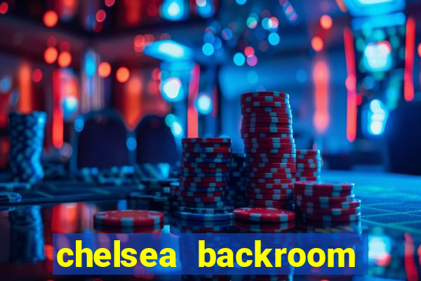 chelsea backroom casting couch
