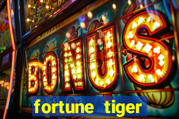 fortune tiger grátis dinheiro infinito