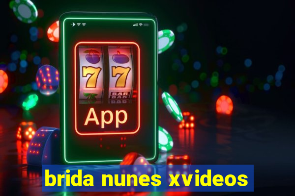 brida nunes xvideos