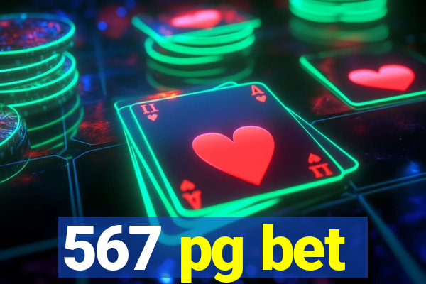 567 pg bet