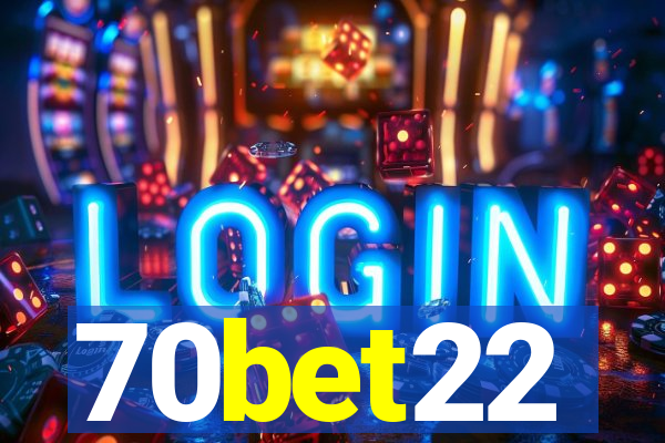 70bet22