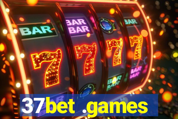 37bet .games