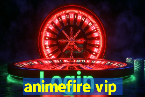 animefire vip