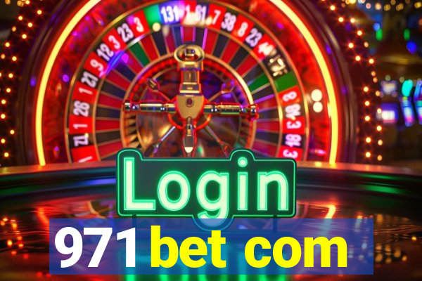 971 bet com