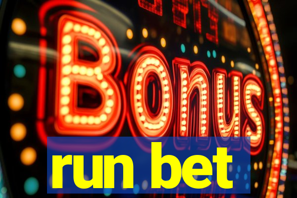 run bet