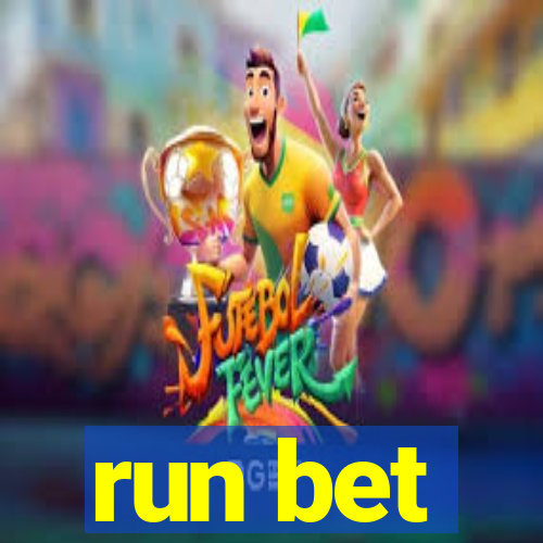run bet