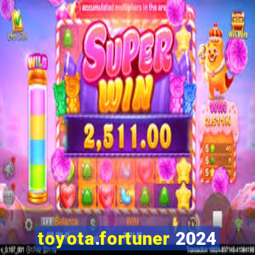 toyota.fortuner 2024