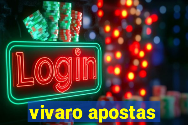 vivaro apostas