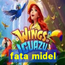 fata midel