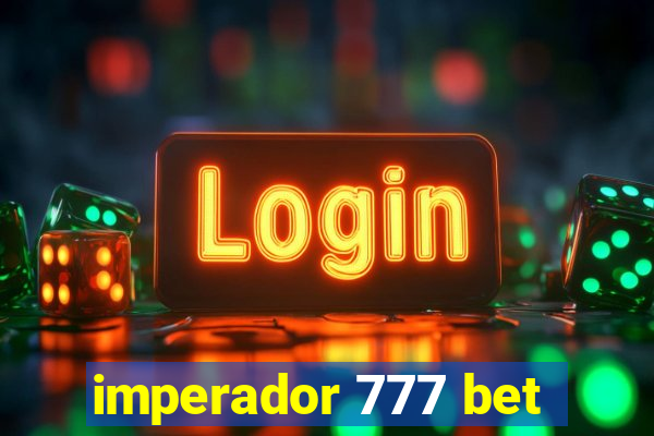 imperador 777 bet