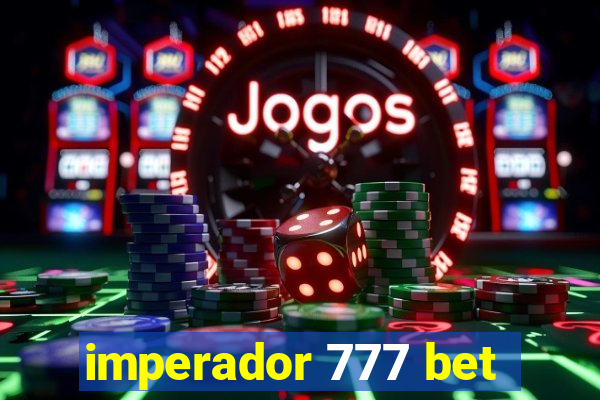 imperador 777 bet