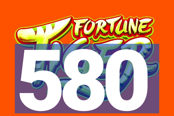 580