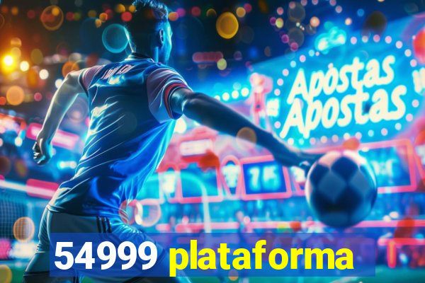 54999 plataforma