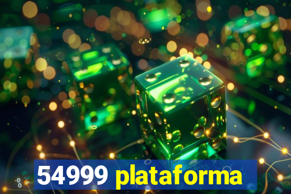 54999 plataforma