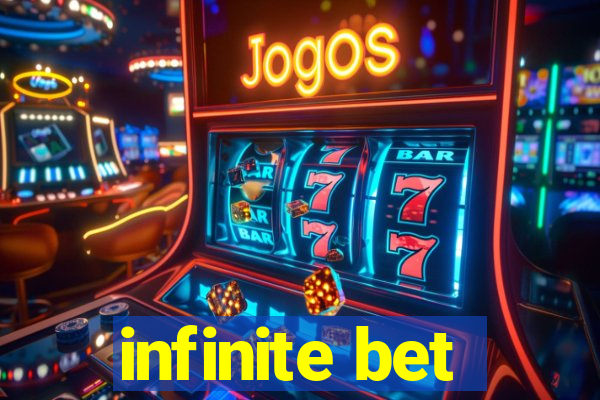 infinite bet