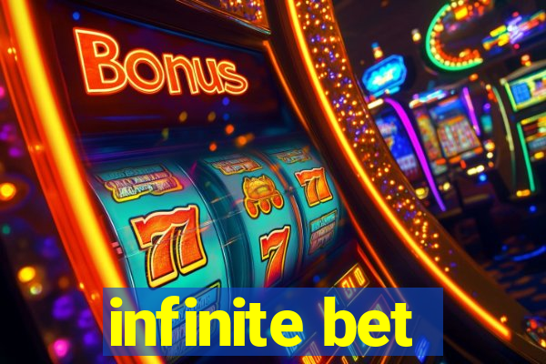 infinite bet