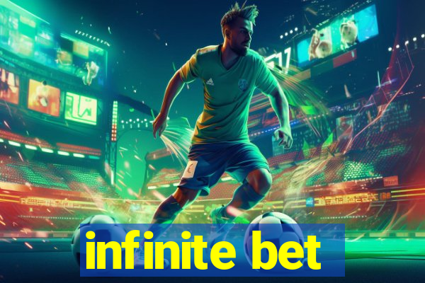 infinite bet