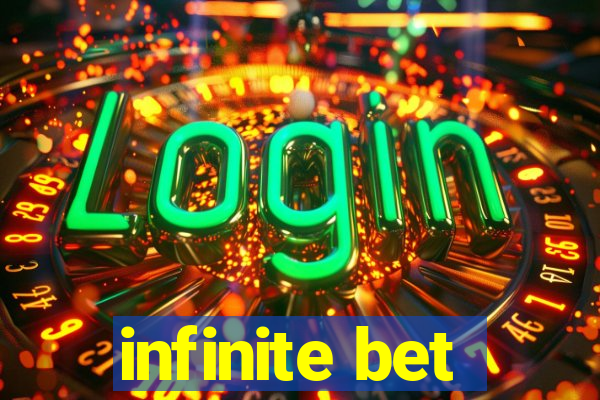 infinite bet