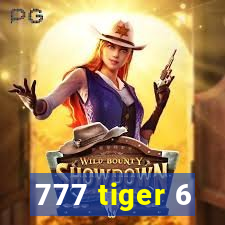 777 tiger 6
