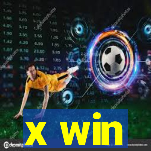 x win